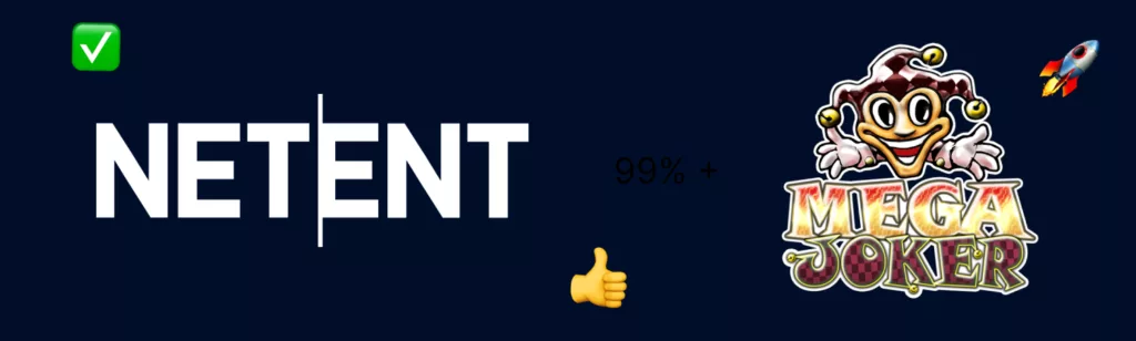 NetEntin logo, vieressä Mega Joker -pelin logo. Kuvassa näkyy myös vihreä valintamerkki, 99%+ ja peukalo ylös -emoji sekä raketti-emoji.